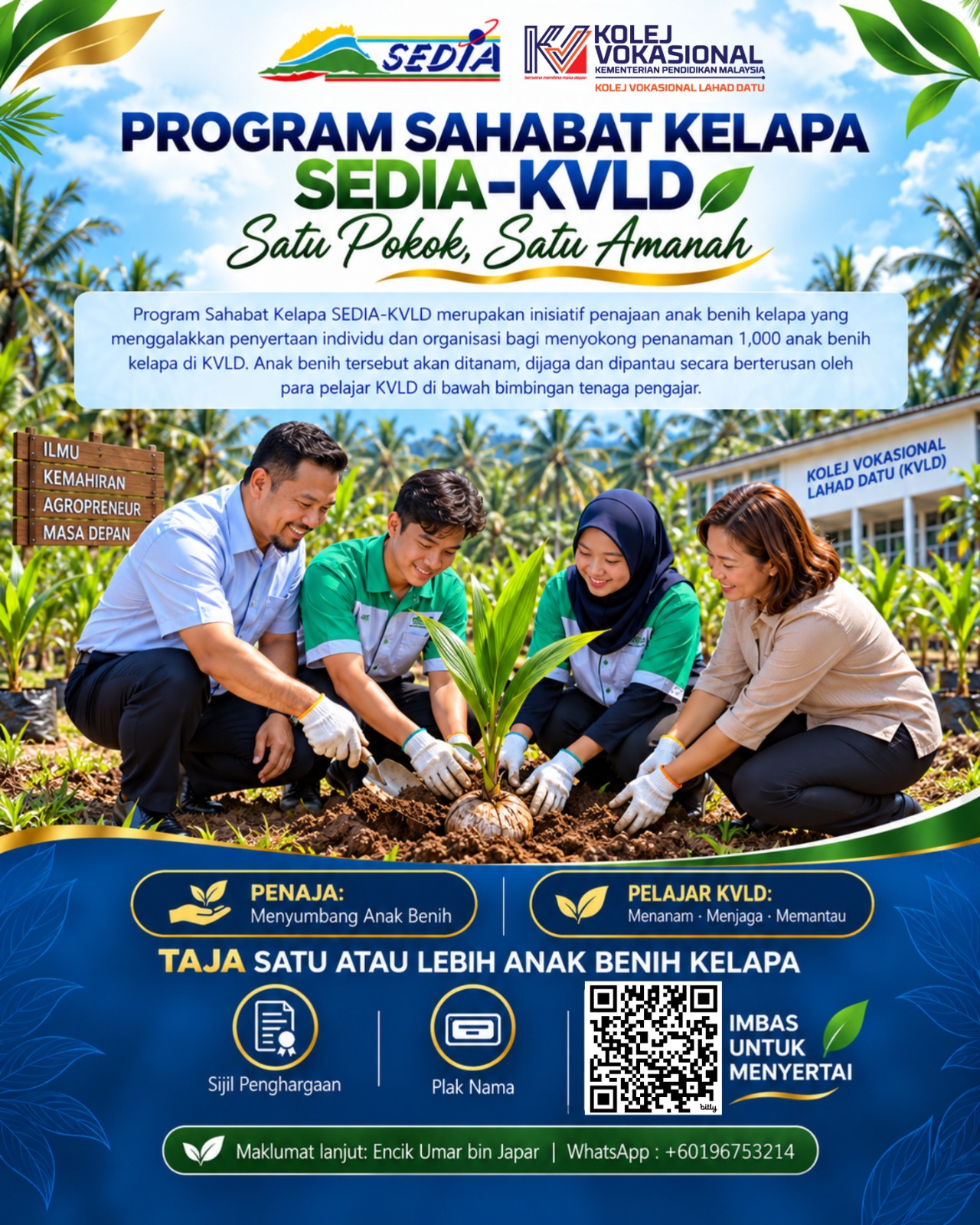 Poster Program Sahabat Kelapa SEDIA-KVLD: pelajar menanam, menjaga dan memantau anak benih kelapa